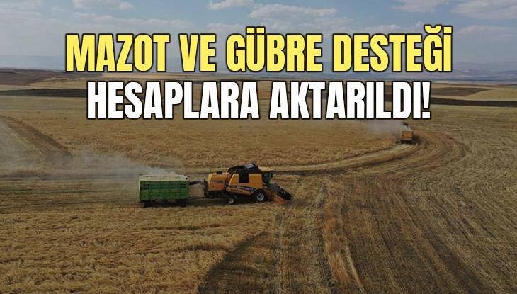 Mazot Ve Gübre Desteği Hesaplara Aktarıldı