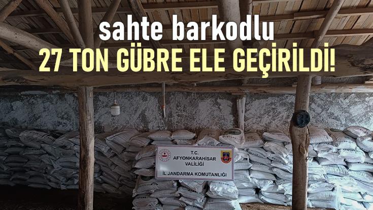 Sahte Barkodlu 27 Ton Gübre Ele Geçirildi