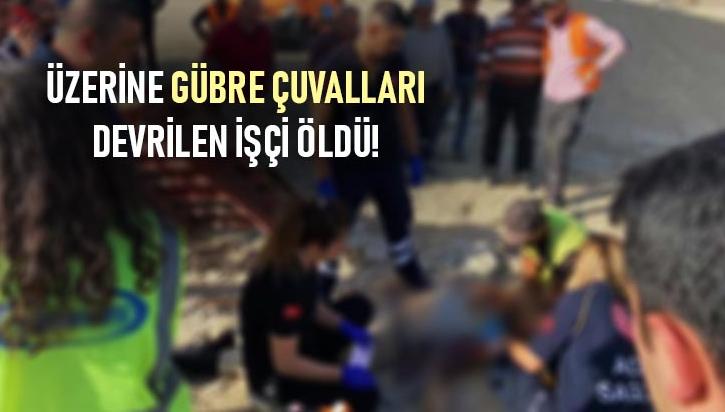 Üzerine Gübre Çuvalları Devrilen Işçi Öldü