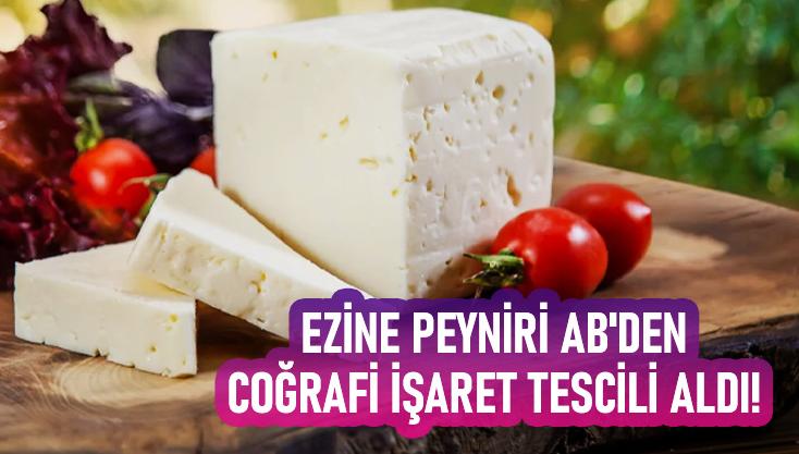 Ezine Peyniri Ab’Den Coğrafi Işaret Tescili Aldı