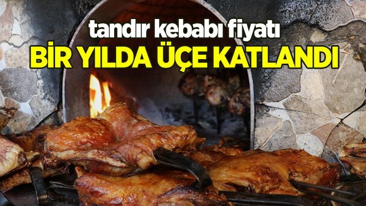 Tandır Kebabı Fiyatları Üç Kat Arttı