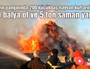 Ahır Yangınında 110 Balya Ot Ve 5 Ton Saman Yandı, 200 Küçükbaş Hayvan Kurtarıldı