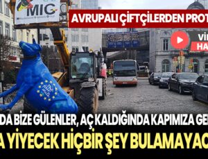 Avrupalı Çiftçilerden Protesto: Sabrımız Taştı!