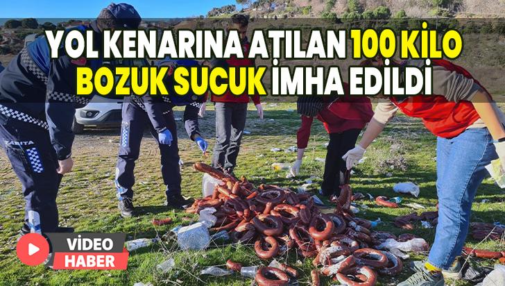 Yol Kenarına Atılan 100 Kilo Bozuk Sucuk Imha Edildi