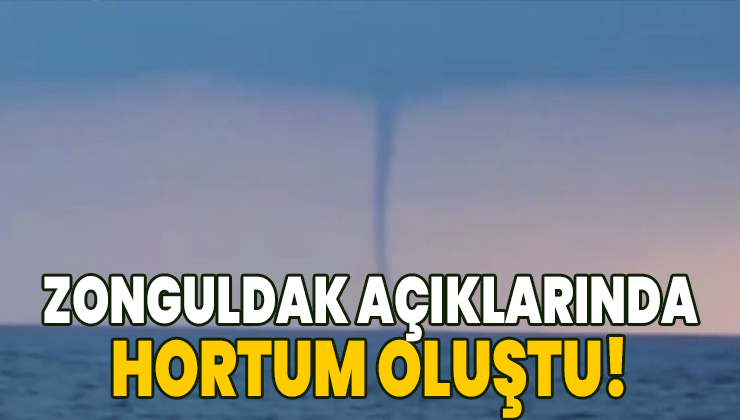 Zonguldak Açıklarında Hortum Oluştu