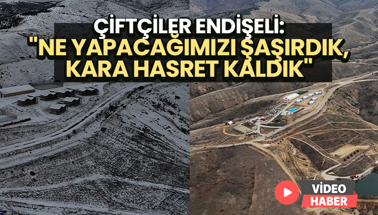 Çiftçiler Endişeli: “Ne Yapacağımızı Şaşırdık, Kara Hasret Kaldık”