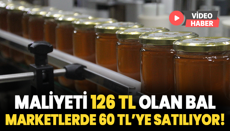 Maliyeti 126 Tl Olan Bal Marketlerde 60 Tl’ye Satılıyor!