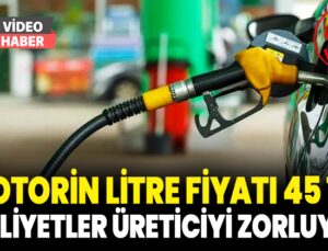 Motorin Litre Fiyatı 45 Tl; Maliyetler Üreticiyi Zorluyor