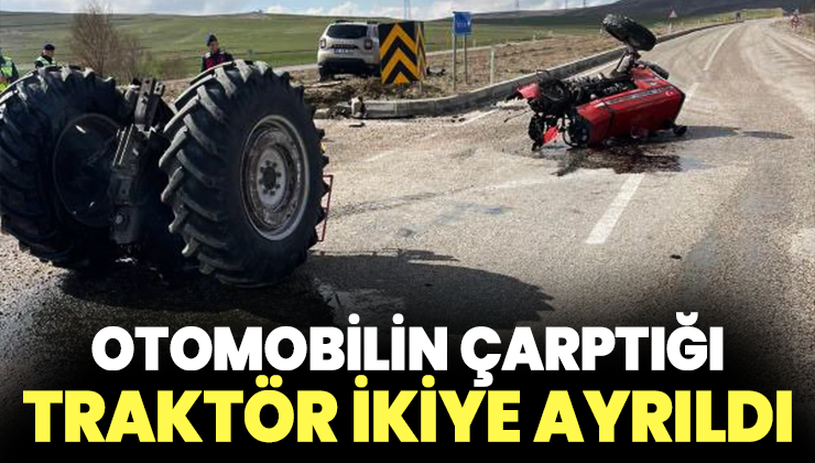 Otomobilin Çarptığı Traktör Ikiye Ayrıldı