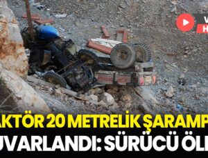 Traktör 20 Metrelik Şarampole Yuvarlandı, Sürücüsü Öldü