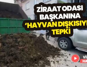 Ziraat Odası Başkanına Hayvan Dışkısıyla Tepki