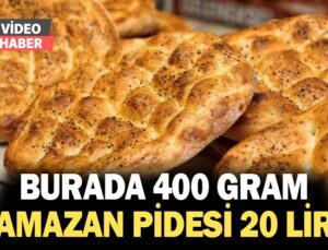 Burada 400 gram ramazan pidesi 20 lira