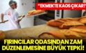 Fırıncılar odasından zam düzenlemesine tepki: Ekmekte kaos çıkar