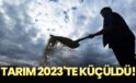 Tarım 2023’te yüzde 0,2 küçüldü