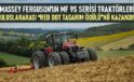 Massey Ferguson’un MF 9S Serisi traktörleri uluslararası “Red Dot Tasarım Ödülü”nü kazandı!