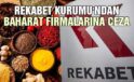 Rekabet Kurumu’ndan baharat firmalarına ceza