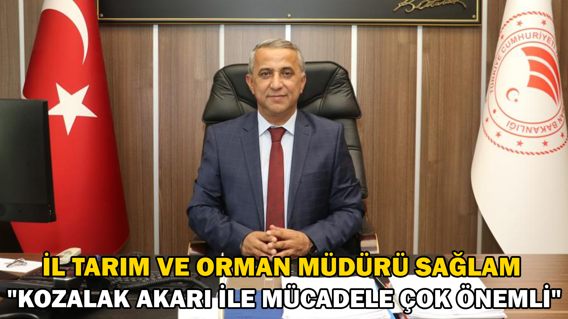 Sağlam: “Fındıkta kozalak akarı ile mücadele çok önemli”