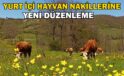 Yurt içi hayvan nakillerine yeni düzenleme
