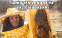 İznik’ten Londra’ya Bal Gibi Başarı