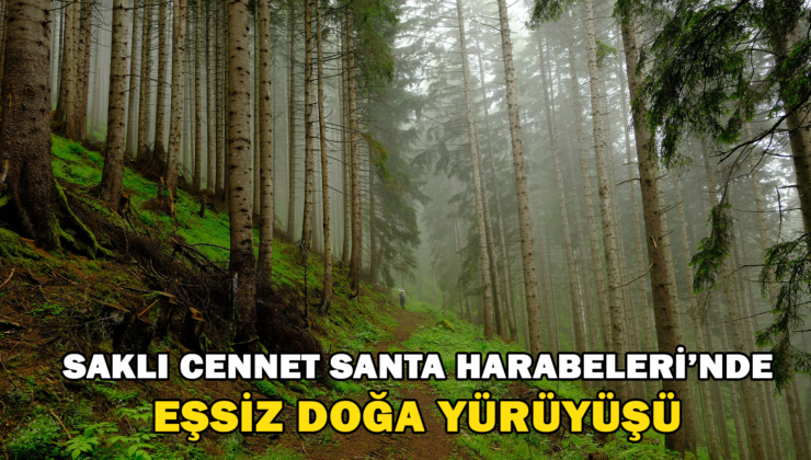 Gümüşhane’Nin Saklı Cenneti Santa Harabeleri’Nde Eşsiz Doğa Yürüyüşü