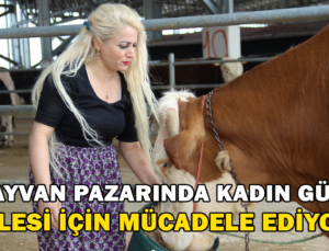Hayvan Pazarında Kadın Gücü: Ailesi İçin Mücadele Ediyor