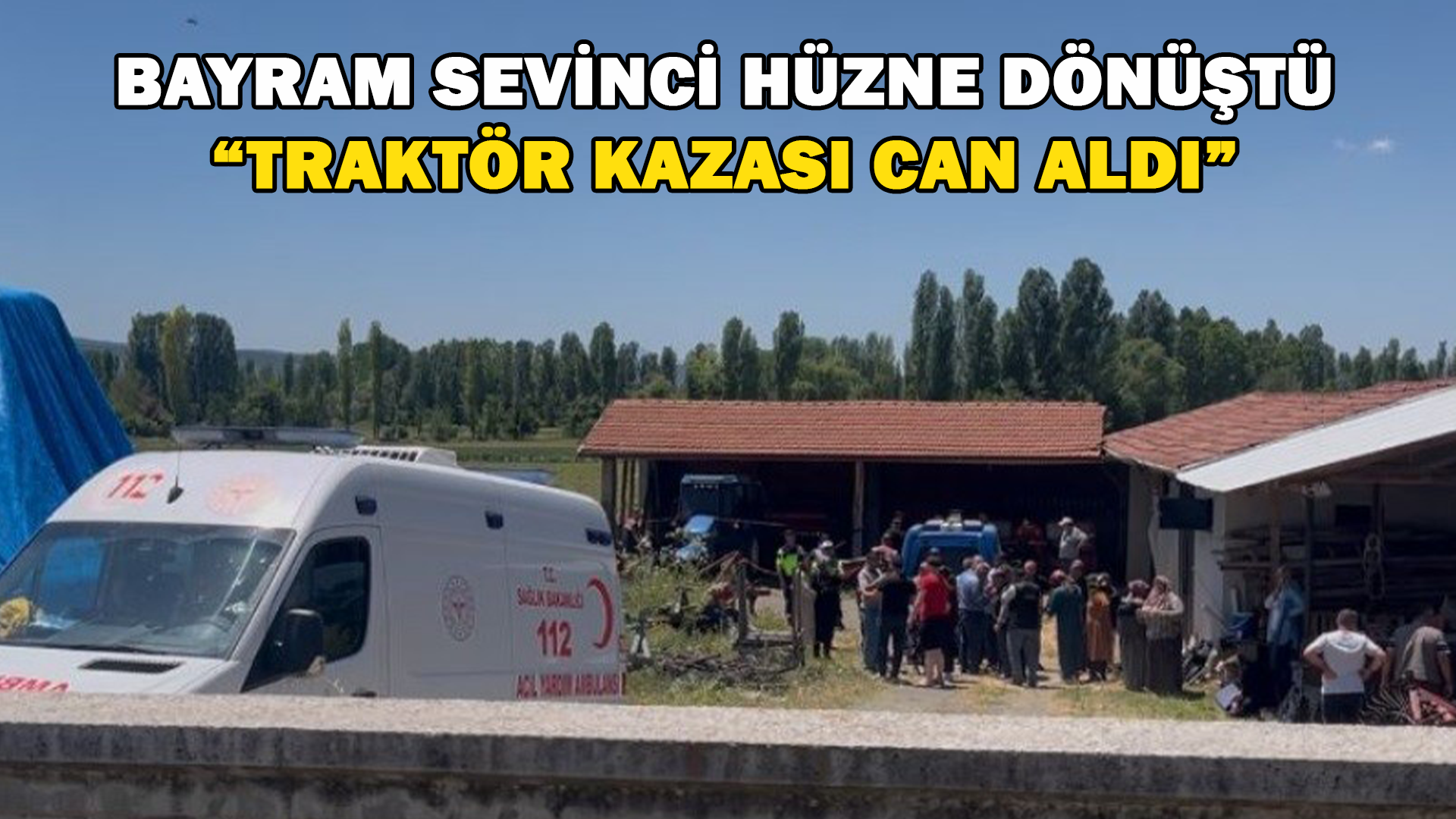 Bayram Tatili İçin Köyüne Gelen Genç, Traktör Kazasında Hayatını Kaybetti