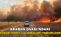 Araban Ovası’ndaki Hasar Tespit Çalışmaları Tamamlandı