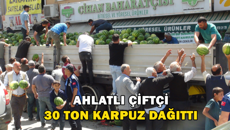 Ahlatlı Çiftçi 30 Ton Karpuz Dağıttı