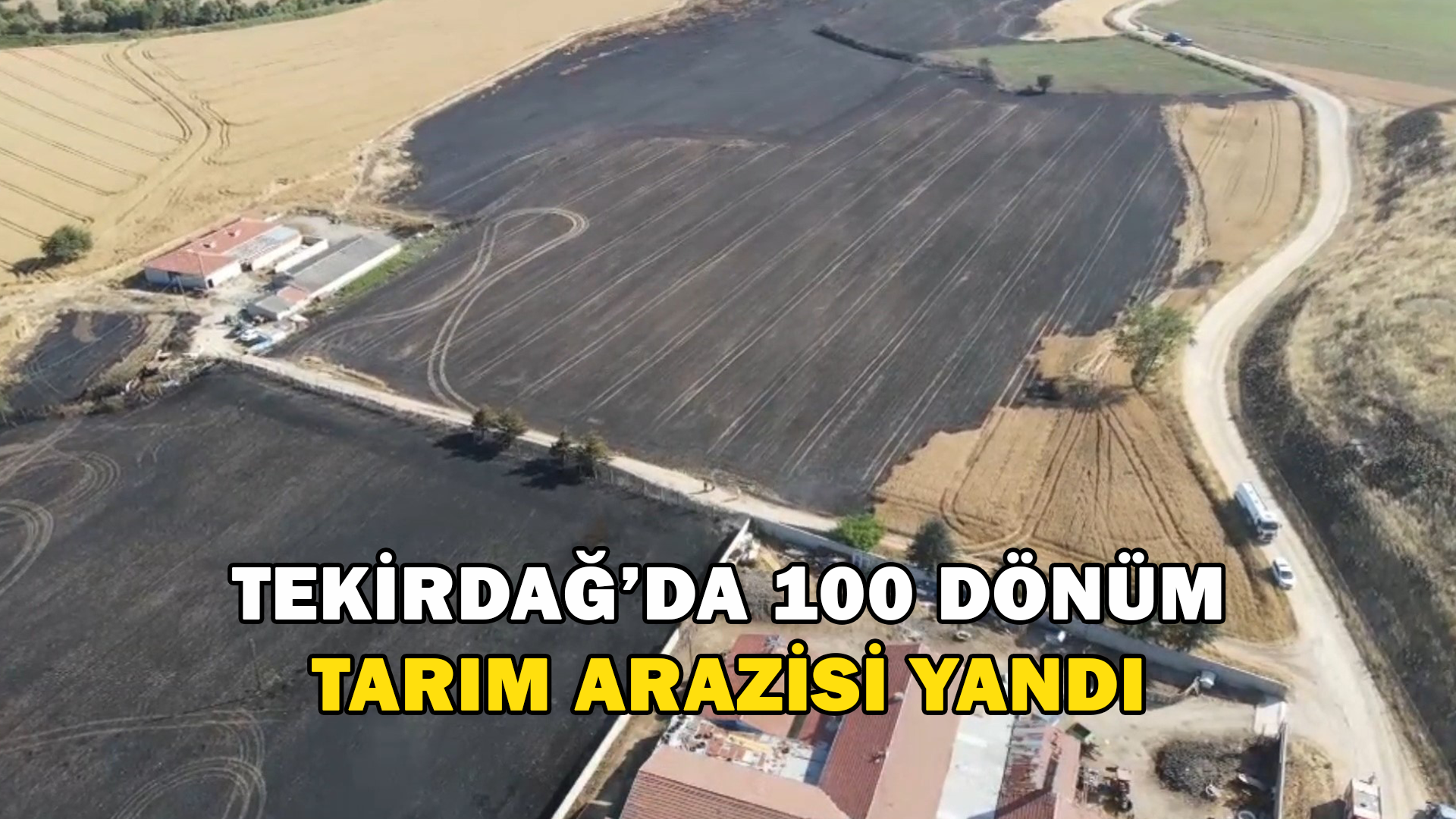 Tekirdağ’da 100 Dönüm Tarım Arazisi Yandı