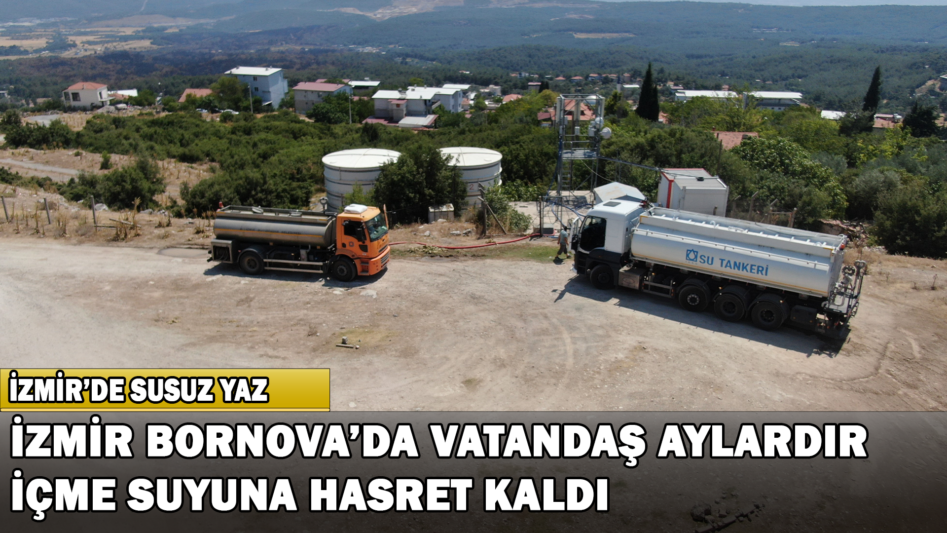 İzmir Bornova’da Vatandaş Aylardır İçme Suyuna Hasret Kaldı