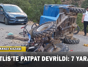 Bitlis’te Patpat Devrildi: 7 Yaralı